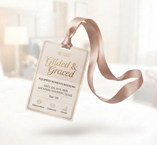 Equipped Women’s Weekend- Gilded & Graced (VIP Admission)